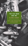 The Old Man and Me, Dundy, Elaine