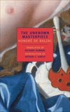 The Unknown Masterpiece, Balzac, Honore de