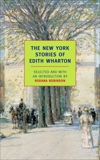 The New York Stories of Edith Wharton, Wharton, Edith