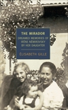 The Mirador: Dreamed Memories of Irene Nemirovsky By Her Daughter, Gille, Elisabeth