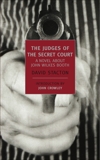 The Judges of the Secret Court: A Novel About John Wilkes Booth, Stacton, David