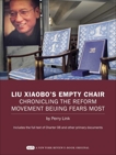 Liu Xiaobo's Empty Chair: Chronicling the Reform Movement Beijing Fears Most; Includes the full text of Charter 08 and other primary documents, Link, Perry