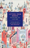 Letters from Russia, de Custine, Astolphe