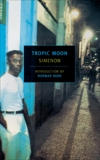 Tropic Moon, Simenon, Georges