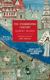 The Stammering Century, Seldes, Gilbert