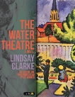 The Water Theatre, Clarke, Lindsay