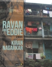 Ravan and Eddie, Nagarkar, Kiran