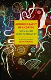Autobiography of a Corpse, Krzhizhanovsky, Sigizmund