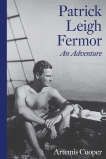 Patrick Leigh Fermor: An Adventure, Cooper, Artemis