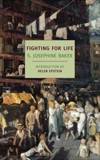 Fighting for Life, Baker, S. Josephine