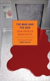 The Mad and the Bad, Manchette, Jean-Patrick