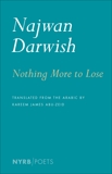 Nothing More to Lose, Darwish, Najwan