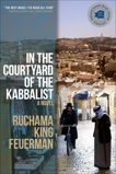 In the Courtyard of the Kabbalist, Feuerman, Ruchama King