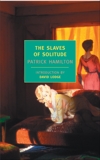 The Slaves of Solitude, Hamilton, Patrick