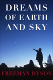 Dreams of Earth and Sky, Dyson, Freeman