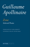 Zone: Selected Poems, Apollinaire, Guillaume