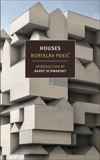 Houses, Pekic, Borislav