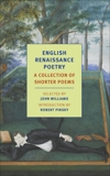 English Renaissance Poetry: A Collection of Shorter Poems from Skelton to Jonson, 