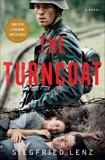 The Turncoat: A Novel, Lenz, Siegfried