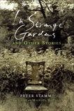 In Strange Gardens and Other Stories, Stamm, Peter