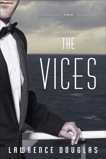 The Vices: A Novel, Douglas, Lawrence