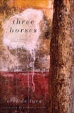 Three Horses: A Novel, De Luca, Erri