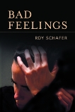 Bad Feelings, Schafer, Roy