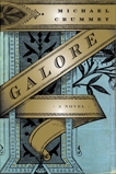 Galore: A Novel, Crummey, Michael