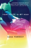 Your Voice in My Head: A Memoir, Forrest, Emma