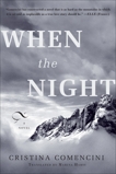 When the Night: A Novel, Comencini, Cristina