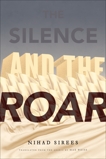 The Silence and the Roar: A Novel, Sirees, Nihad