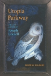 Utopia Parkway: The Life and Work of Joseph Cornell, Solomon, Deborah