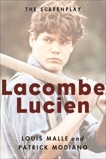 Lacombe Lucien: The Screenplay, Modiano, Patrick & Malle, Louis