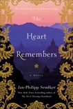 The Heart Remembers: A Novel, Sendker, Jan-Philipp