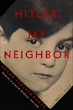 Hitler, My Neighbor: Memories of a Jewish Childhood, 1929-1939, Feuchtwanger, Edgar & Scali, Bertil