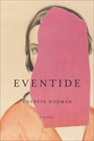 Eventide: A Novel, Bohman, Therese