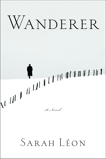 Wanderer: A Novel, Léon, Sarah