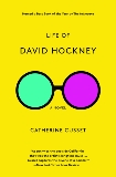 Life of David Hockney: A Novel, Cusset, Catherine