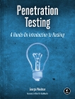 Penetration Testing: A Hands-On Introduction to Hacking, Weidman, Georgia