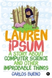 Lauren Ipsum: A Story About Computer Science and Other Improbable Things, Bueno, Carlos