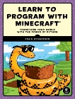 Learn to Program with Minecraft: Transform Your World with the Power of Python, Richardson, Craig