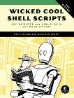 Wicked Cool Shell Scripts, 2nd Edition: 101 Scripts for Linux, OS X, and UNIX Systems, Perry, Brandon & Taylor, Dave