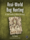 Real-World Bug Hunting: A Field Guide to Web Hacking, Yaworski, Peter