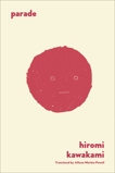 Parade: A Folktale, Kawakami, Hiromi