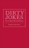 Dirty Jokes Every Man Should Know, 