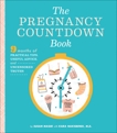 The Pregnancy Countdown Book: Nine Months of Practical Tips, Useful Advice, and Uncensored Truths, Magee, Susan