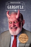 Tales from Lovecraft Middle School #1: Professor Gargoyle, Gilman, Charles