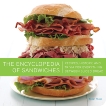 The Encyclopedia of Sandwiches: Recipes, History, and Trivia for Everything Between Sliced Bread, Russo, Susan