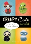 Creepy Cute Crochet: Zombies, Ninjas, Robots, and More!, Haden, Christen