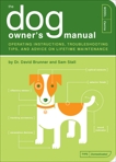 The Dog Owner's Manual: Operating Instructions, Troubleshooting Tips, and Advice on Lifetime Maintenance, Brunner, David & Stall, Sam